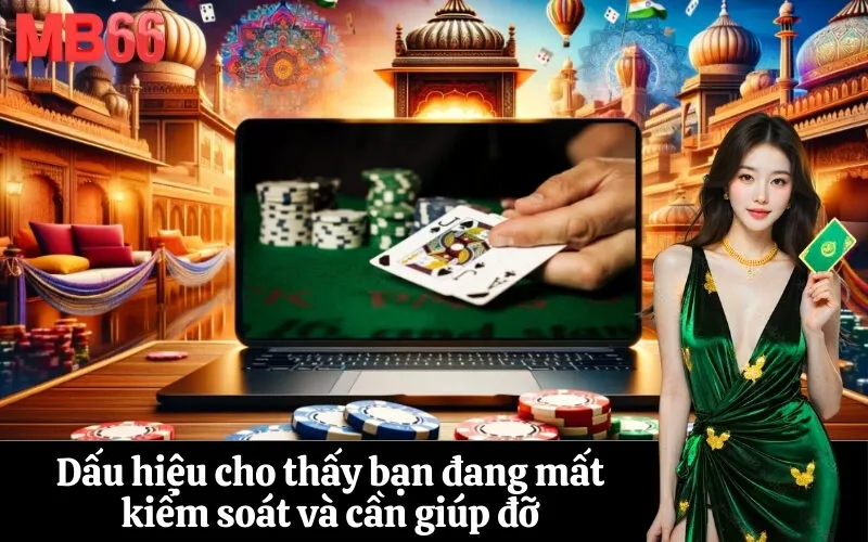 Dấu hiệu cho thấy bạn đang mất kiểm soát và cần giúp đỡ